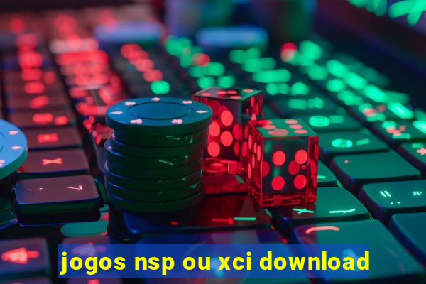 jogos nsp ou xci download